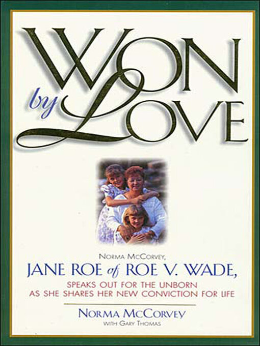 Title details for Won by Love by Norma McCorvey - Available